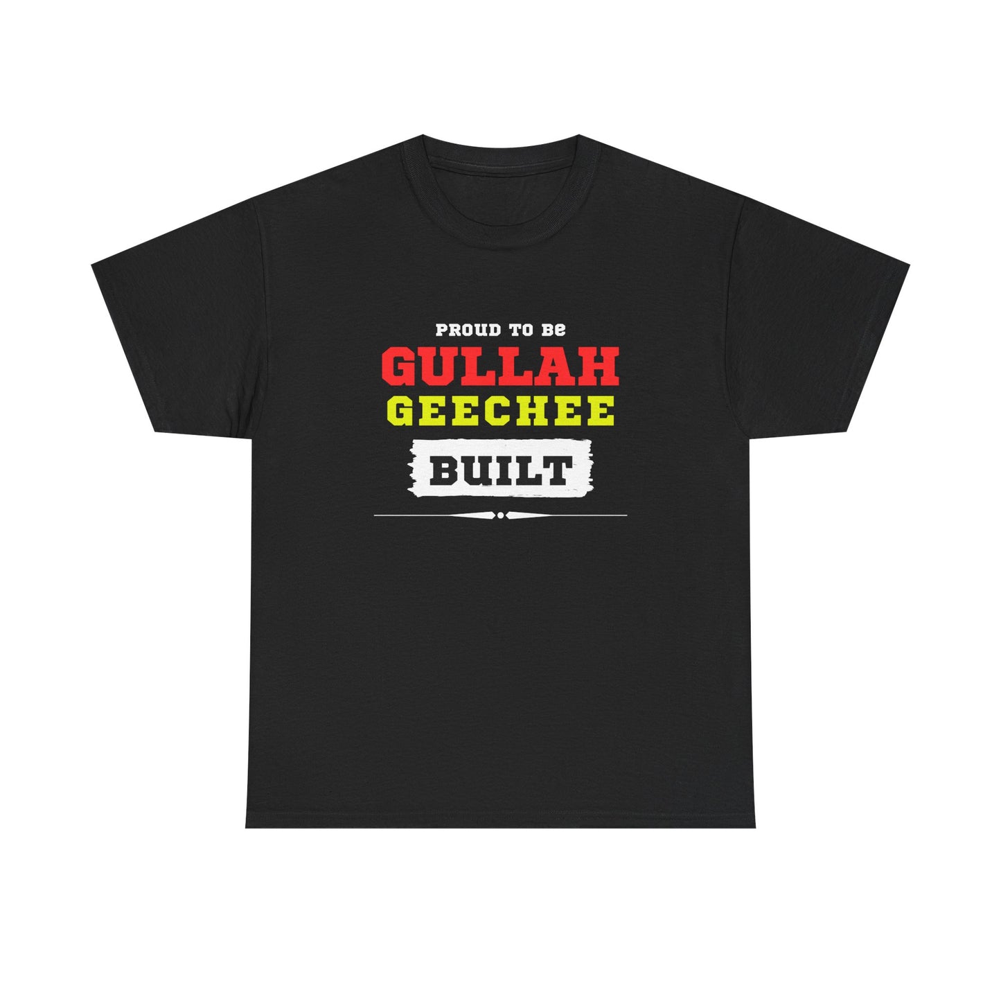 TOP SELLING: Proud to be Gullah Geechee Build - Unisex Heavy Cotton T-Shirt.