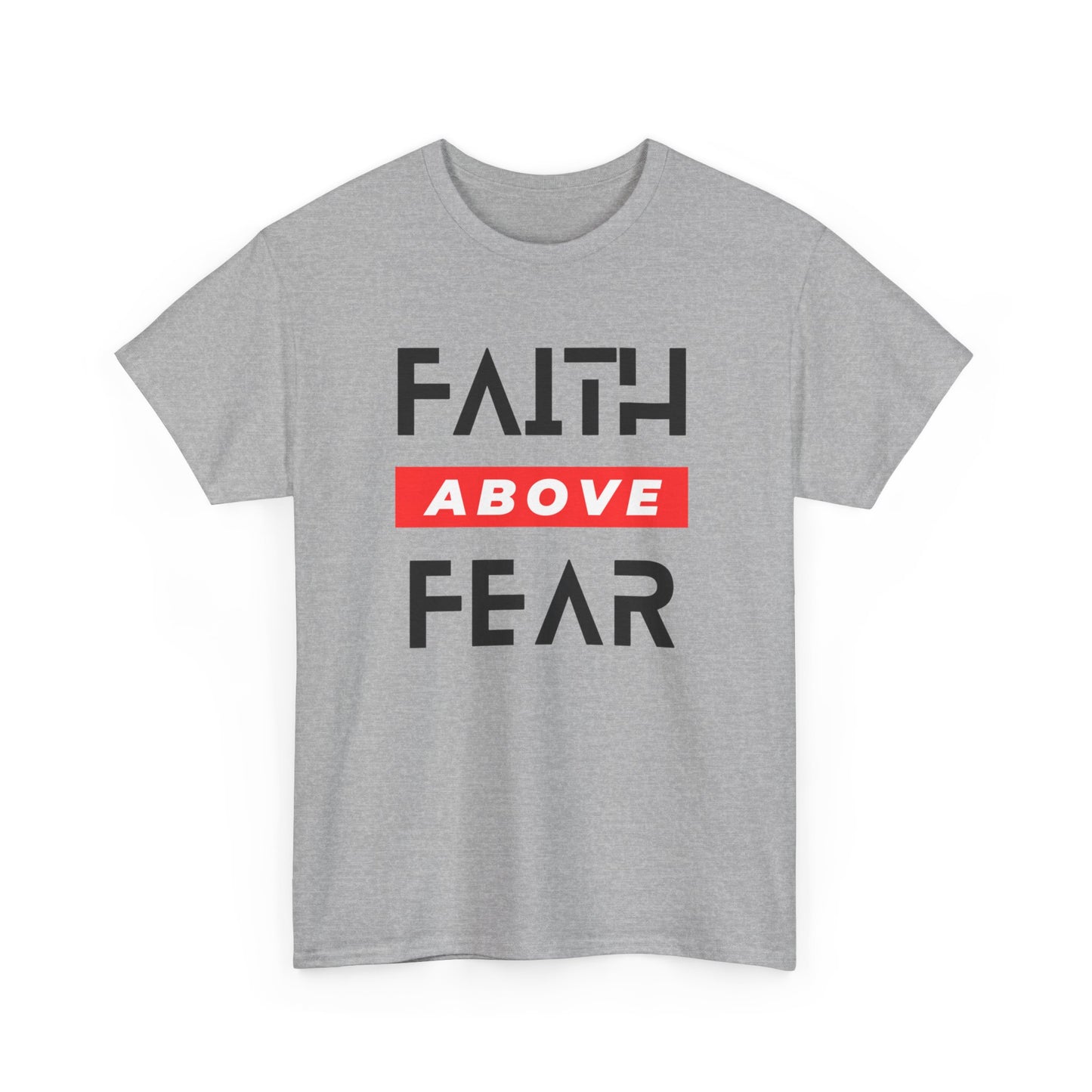 Faith Above Fear