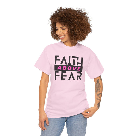 Faith Above Fear Unisex Heavy Cotton T-Shirt