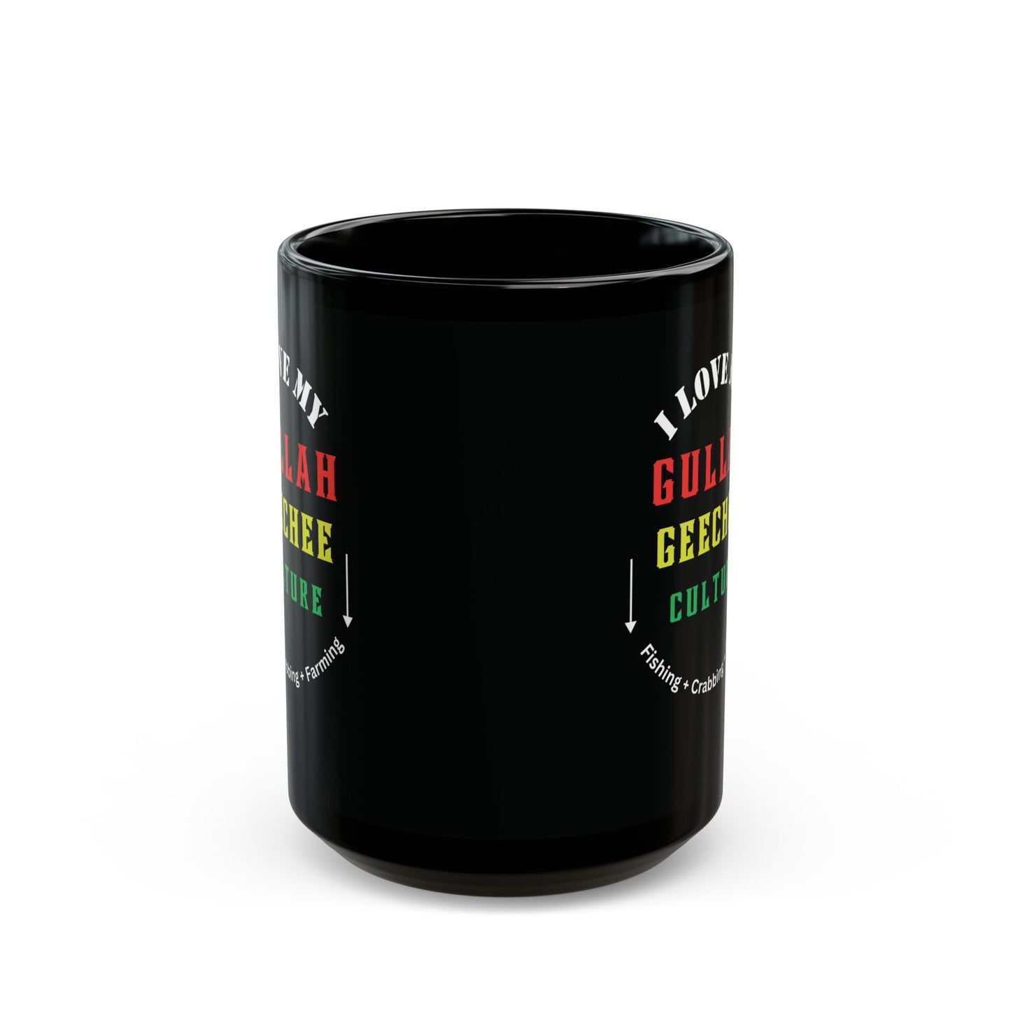 I Love My Gullah Geechee Culture | 15oz Black Mug