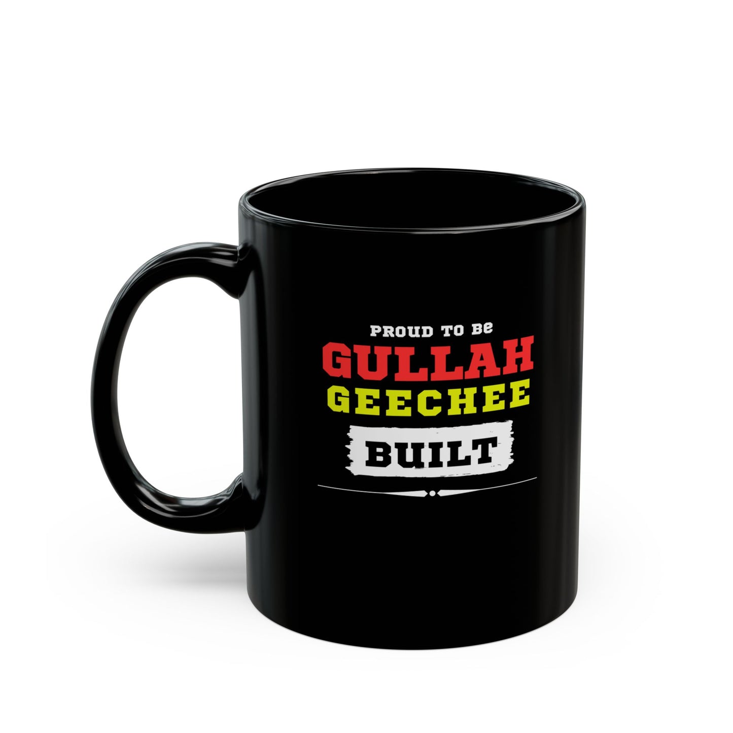 Proud Gullah Geechee Built Mug | 11oz Black Mug