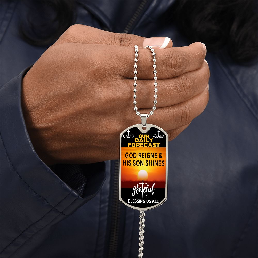 Daily Forecast | God Reign | Dog Tag