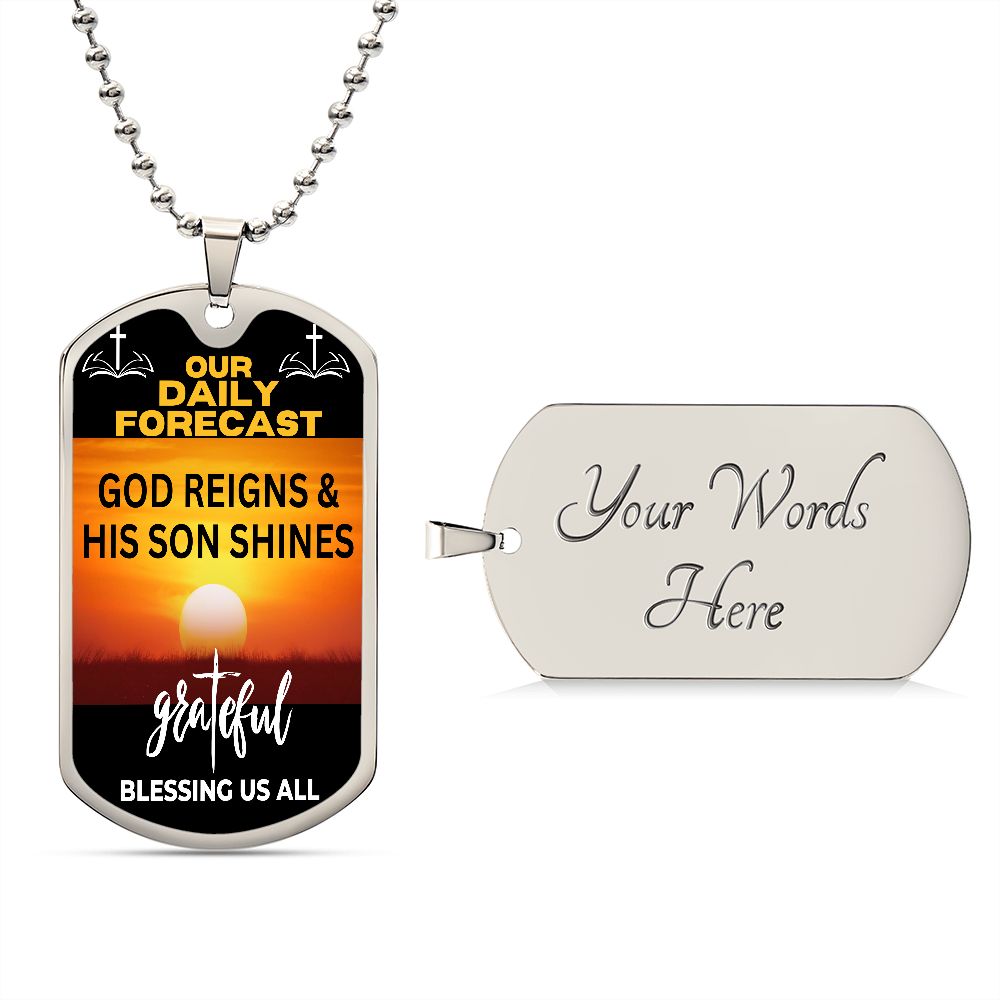 Daily Forecast | God Reign | Dog Tag