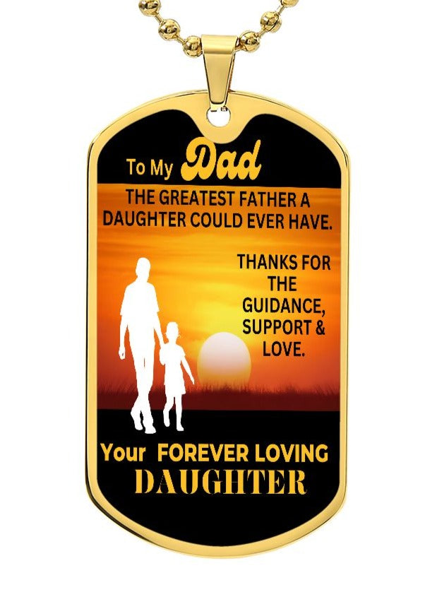 Daughter to Dad | Sunset | Dog Tag