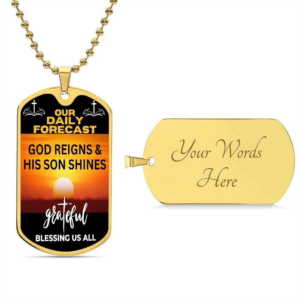 Daily Forecast | God Reign | Dog Tag