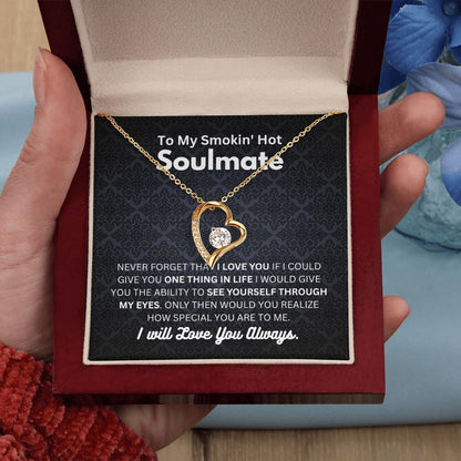 Smokin' Hot Soulmate - Forever Love Necklace