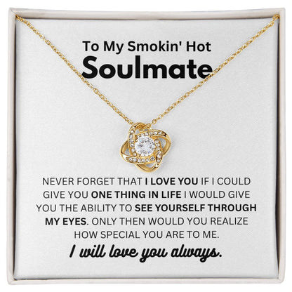 To My Smokin' Hot Soulmate