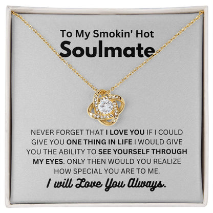 Smokin' Hot Soulmate - Love You Always
