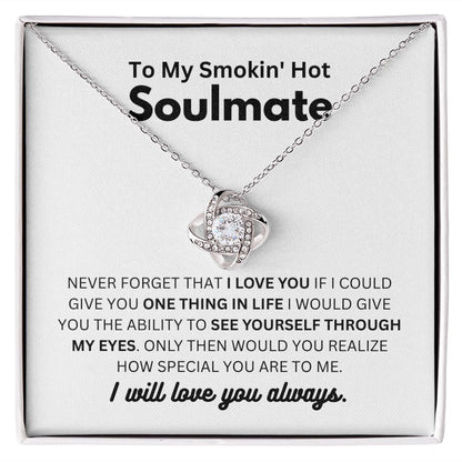 To My Smokin' Hot Soulmate