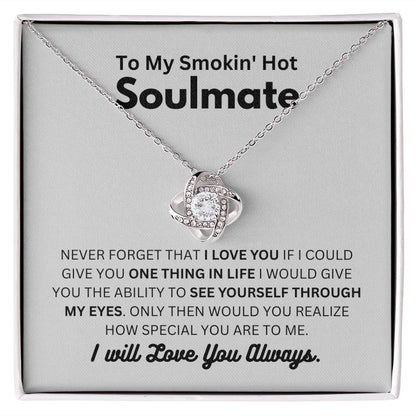 Smokin' Hot Soulmate - Love You Always