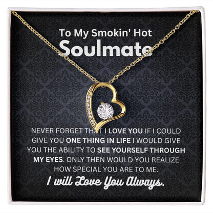 Smokin' Hot Soulmate - Forever Love Necklace