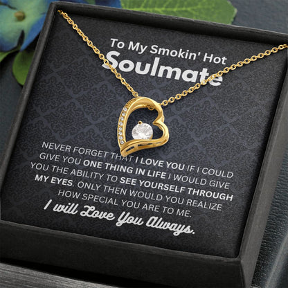 Smokin' Hot Soulmate - Forever Love Necklace